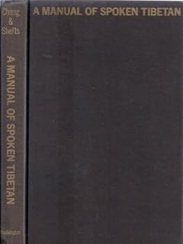 Hardcover A Manual of Spoken Tibetan (Lhasa Dialect) Book