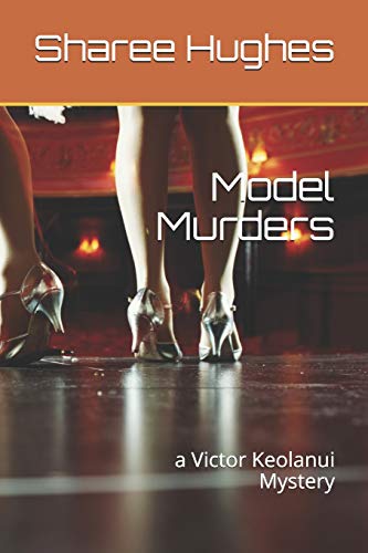 Model Murders: a Victor Keolanui Mystery (Victor Keolanui Mysteres)