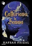  Catturiamo la fiamma. Le sabbie di Arawiya (Vol. 1)