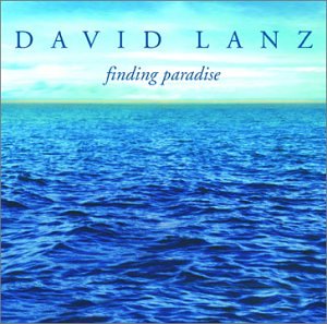 Finding Paradise [Audio CD] Lanz, David