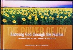 Hardcover The Power of Joy: Knowing God Through the Psalms Book