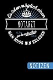  Es ist unmöglich einen Notarzt zu beschreiben - Man muss ihn erleben: Notarzt Geschenk - blanko Notizbuch mit Inhaltsverzeichnis für tolle Notärzte