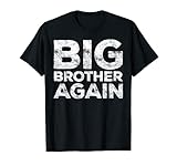 Big Brother Again T-Shirt Gift Shirt T-Shirt