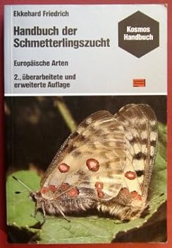 Perfect Paperback Handbuch Der Schmetterlingszucht: Europ. Arten [German] Book