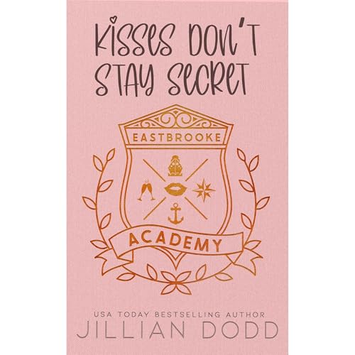 Listen to Kisses Don't Stay Secret by Jillian Dodd episode artwork