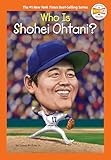 Who Is Shohei Ohtani? (Who HQ Now)