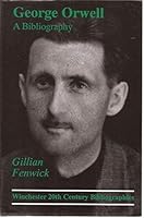 George Orwell: A bibliography 1884718469 Book Cover