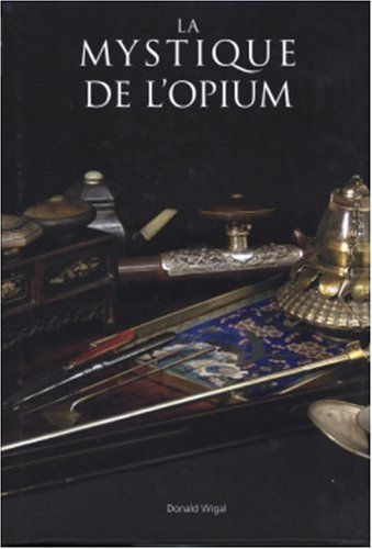 Télécharger La mystique de l'Opium PDF