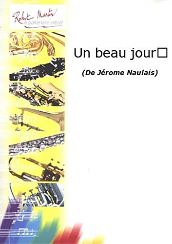 Partitions classique ROBERT MARTIN NAULAIS J. - UN BEAU JOUR... Basson