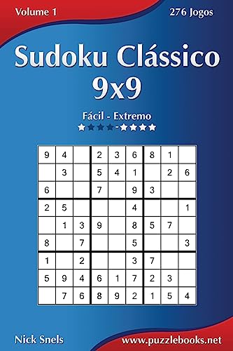 Sudoku Clássico 9x9 - Fácil ao Extremo - Volume 1 - 276 Jogos (Portuguese Edition)