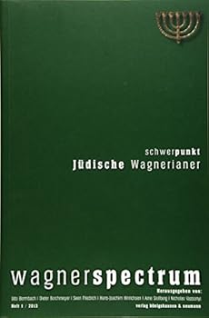 Hardcover Wagnerspectrum 1/2013: Schwerpunkt Jüdische Wagnerianer [German] Book