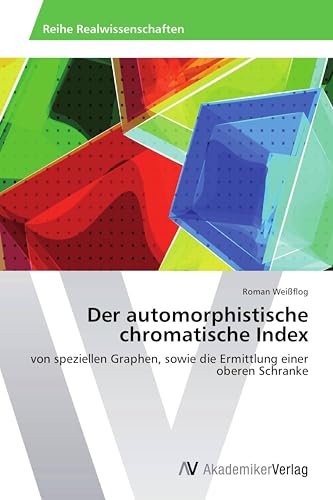Der automorphistische chromatische Index: von speziellen Graphen, sowie die Ermittlung einer oberen Schranke