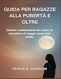 GUIDA PER RAGAZZE ALLA PUBERTÀ E OLTRE