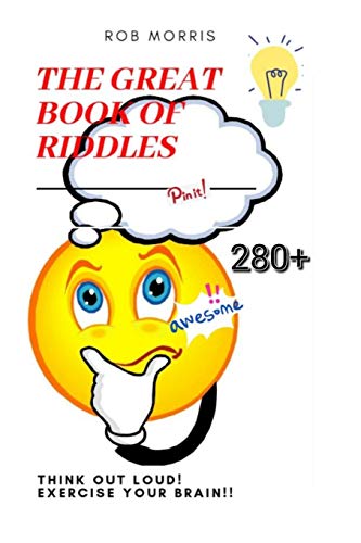 THE GREAT BOOK OF RIDDLES: Amazing riddles, interestin riddles, family riddle book.