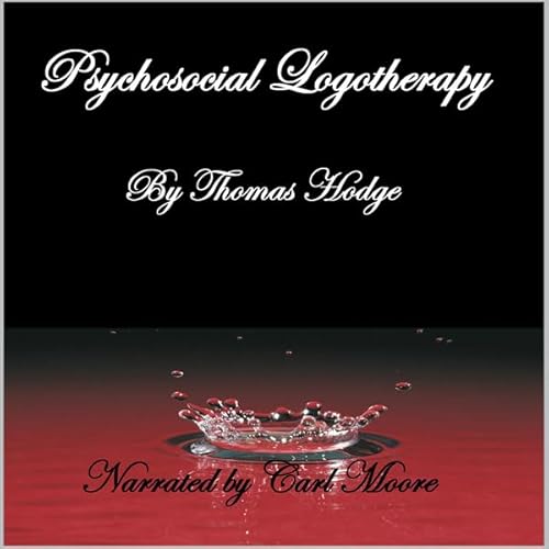 Psychosocial Logotherapy Audiolivro Por Thomas Hodge capa