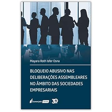 Capa do livro Bloqueio Abusivo Nas Deliberações Assembleares No Âmbito Das Sociedades Empresariais - 2020