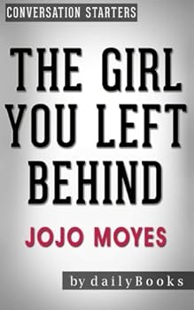 Paperback Conversations on The Girl You Left Behind: A Novel by Jojo Moyes | Conversation Starters Book