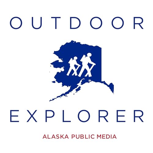 Page de couverture de Outdoor Explorer - Alaska Public Media