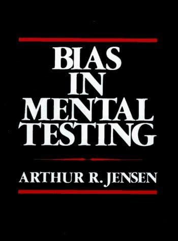 Bias in Mental Testing by Arthur Robert Jensen (1-Jan-1980) Board book