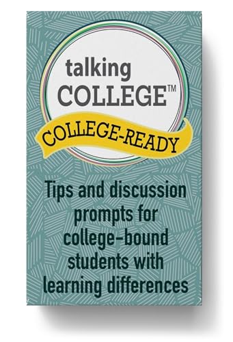 Talking College College-Ready Card Deck - Tips & Prompts for College-Bound Students w/Learning Differences - Health Care, Self-Care Readiness & Family Expectations - 55 Cards (Large Format)