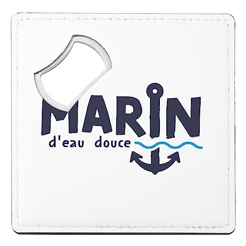 sous Verre Décapsuleur - Marin d'eau Douce Expression Humour France Bateau - 1 unité (92 x 92 mm)