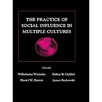 The Practice of Social influence in Multiple Cultures