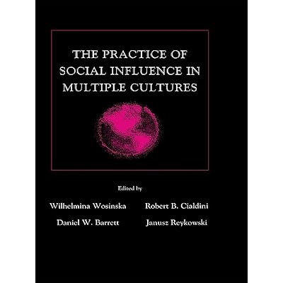 The Practice of Social influence in Multiple Cultures