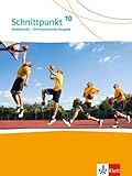  Schnittpunkt Mathematik 10. Differenzierende Ausgabe: Schulbuch Klasse 10 (Schnittpunkt Mathematik. Differenzierende Ausgabe ab 2017)