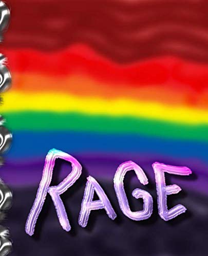 RAGE Rage Rainbow Composition Notebook Blank 128 pages - Rage Diary, Journal, Workbook, to write about Rage, Riots, Raw Emotions, and Rallies,
