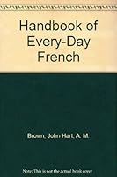 handbook of Every-day French B000YDJ8E2 Book Cover