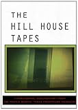 The Hill House Tapes
