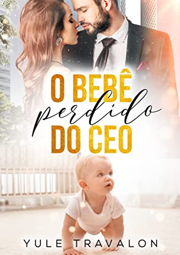 O Bebê Perdido do CEO