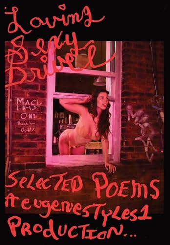 #Loving Sexy Drivel: In the 21st Century (Selected Poems)