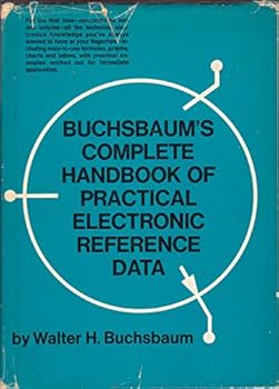 Buchsbaum's Complete Handbook of Practical Electronic Reference Data