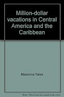 Million-dollar vacations in Central America and the Caribbean with Medical Group Missions International 0871524783 Book Cover