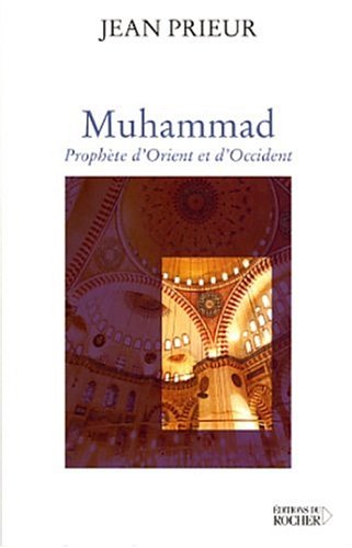 Télécharger Muhammad : Prophète d'Orient et d'Occident Livre PDF Gratuit