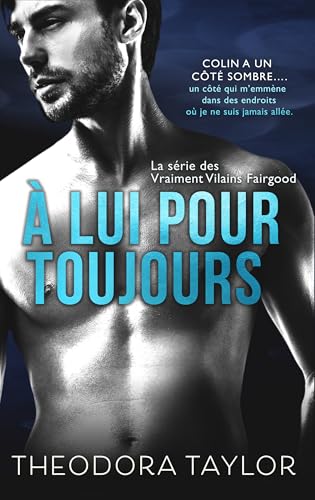 La Mejor Selección de Pour Lui los 5 más buscados. 39 À Lui Pour Toujours (Les Vraiment Vilains Fairgood t. 1) (French Edition)