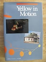 Yellow in Motion: A History of Yellow Freight System, Incorporated B0006ESMQ4 Book Cover