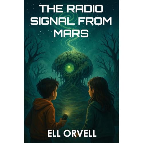 The Radio Signal from Mars by Ell Orvell episode artwork