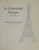 La Grammaire Practique: A Companion to Any French Textbook 0618444327 Book Cover