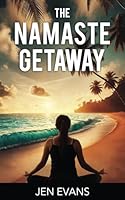 The Namaste Getaway: A Costa Rica Yoga Retreat B0F5WP6TNT Book Cover