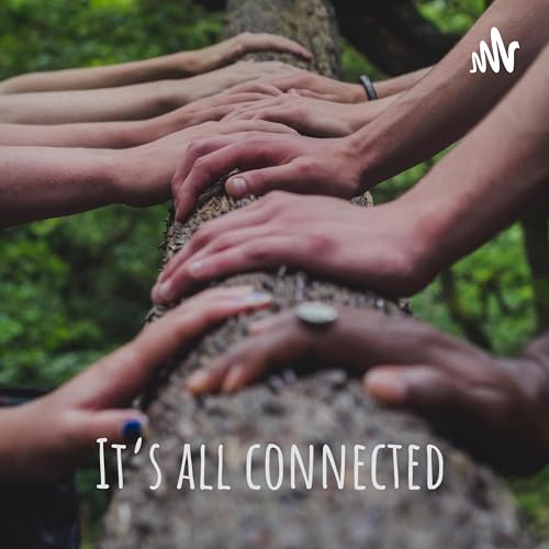 It&rsquo;s all connected: Journey to Growth! Podcast Por Lidaydra C Linyard arte de portada