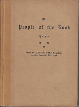 The People of the Book (Vol. III): From the Division of the Kingdom to the Prophet Malachi