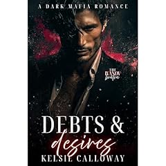 Debts & Desires Audiolibro Por Kelsie Calloway arte de portada