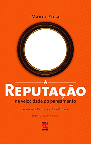A reputação na velocidade do pensamento: imagem e ética do pensamento