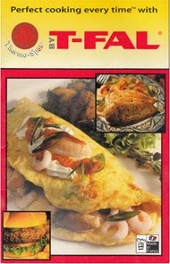 Unknown Binding Perfect Cooking Every Time with Thermo-Spot by T-Fal Book