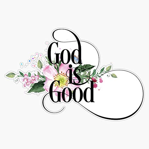 Generic Christian Quote - God Is Good - Cute Floral Inspirational Design Sticker Vinyl Bumper Sticker Decal Waterproof 5 Inch,Mpw-Rdft-Sticker-3577 #TOP15