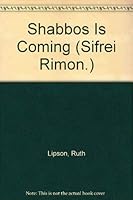 Shabbos Is Coming (Sifrei Rimon.) 087306383X Book Cover