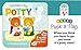 Potty: A First Peek-A-Flap Book for Toilet Training: When You Think You Have to Go You Know It's Potty Time!