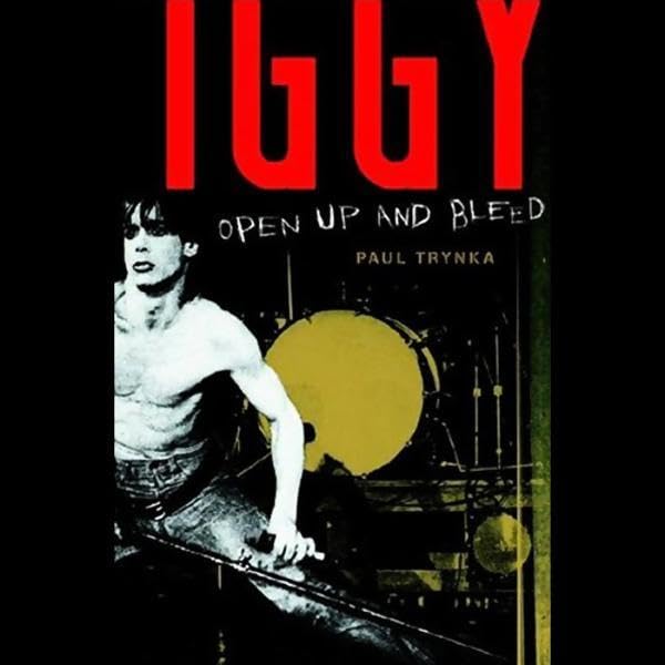 Iggy Pop: Open Up and Bleed